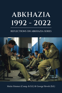 Abkhazia: 1992-2022. Georgian-Abkhazian Conflict and War ()