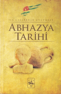ABHAZYA TARIHI / ИСТОРИЯ АБХАЗИИ (обложка 1)