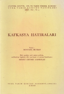 Mustafa Butbay. Kafkasya hatiralari /  .    ()